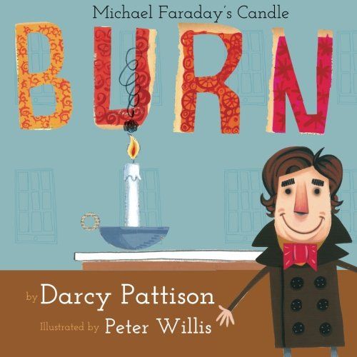 Burn: Michael Faraday's Candle