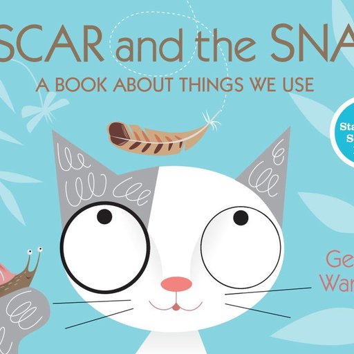 Oscar and the Snail: A Book About Things That We Use