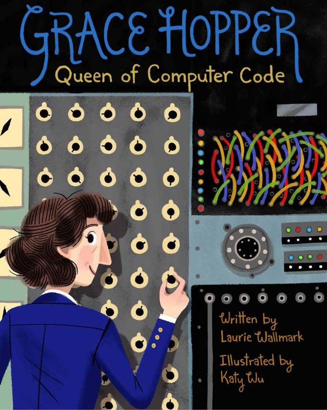 Grace Hopper: Queen of Computer Code