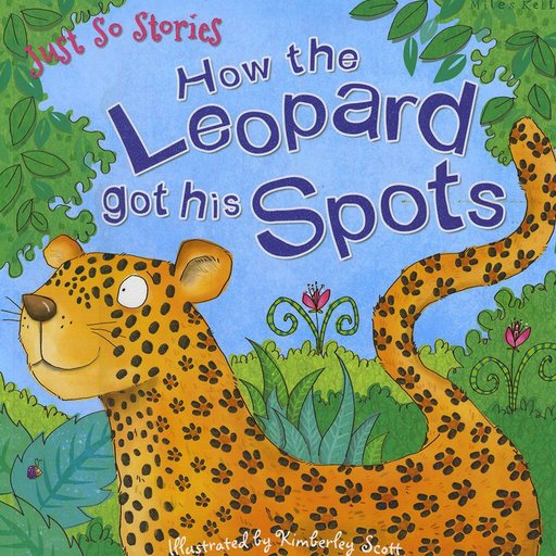 Just So Stories:How the Leopard Got His Spots