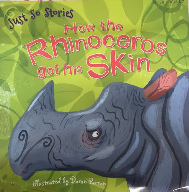 Just So Stories: How the Rhinoceros Got His Skin