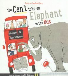NEVER TAKE AN ELEPHANT ON THE BUS