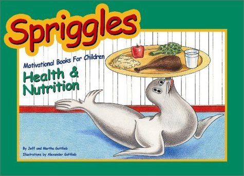 Spriggles Motivational Books for Children: Health & Nutrition