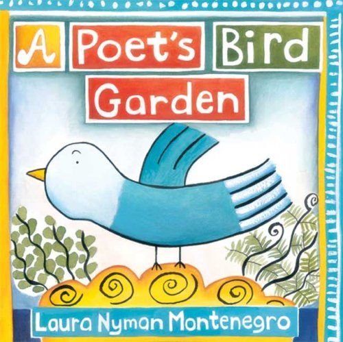 A Poet's Bird Garden