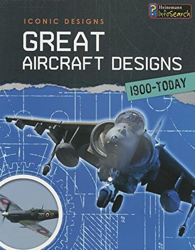 Great Aircraft Designs 1900 - Today