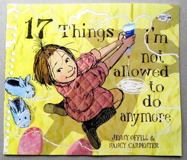 17 Things I'm Not Allowed to Do Anymore