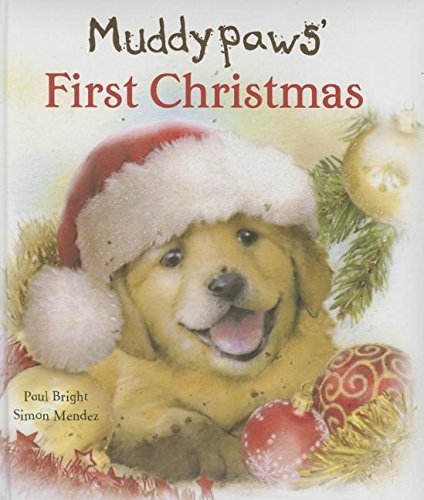 Muddypaws' First Christmas