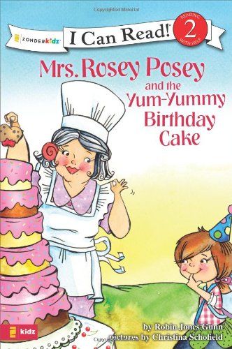 Mrs. Rosey Posey and the Yum-Yummy Birthday Cake