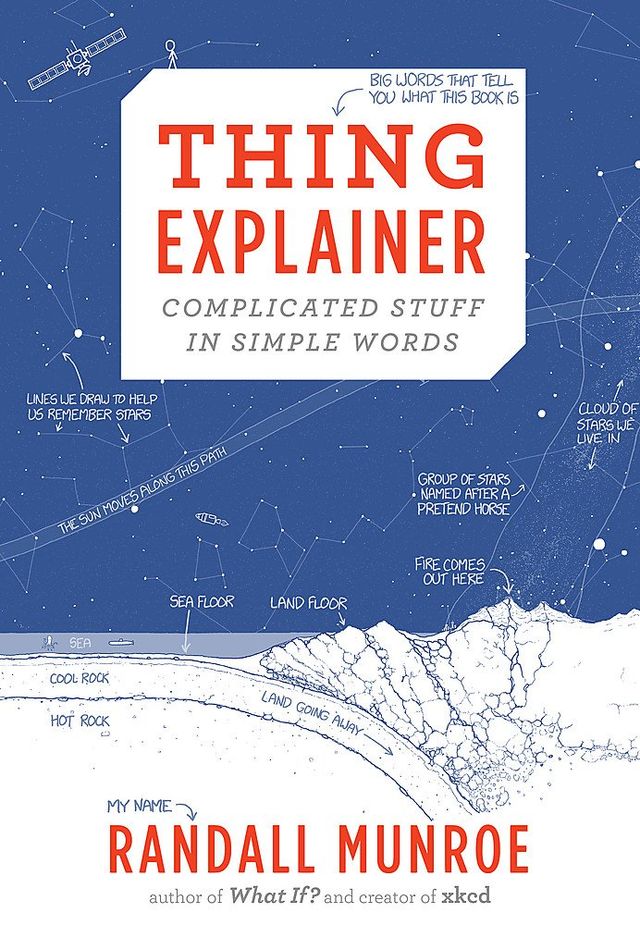 Thing Explainer: Complicated Stuff in Simple Words