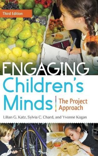 Engaging Children's Minds: The Project Approach