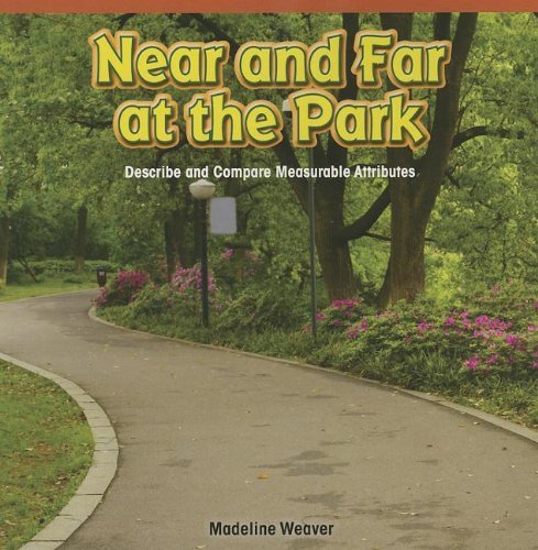 Near and Far at the Park: Describe and Compare Measurable Attributes