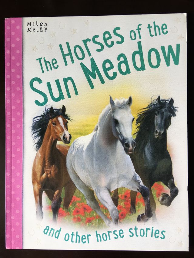 The Horses of Sun Meadow and Other Horse Stories