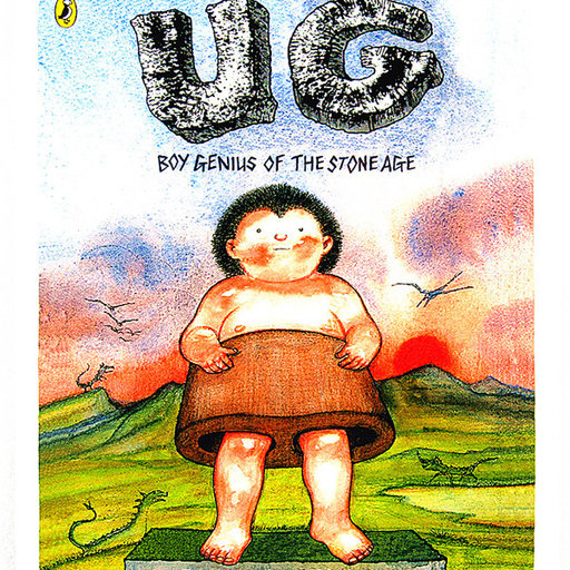 UG: Boy Genius of the Stone Age