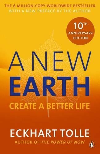 A New Earth::Create A Better Life