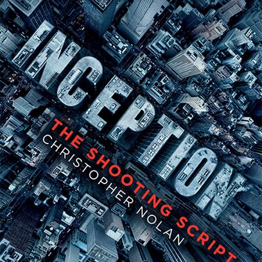 Inception:The Shooting Script