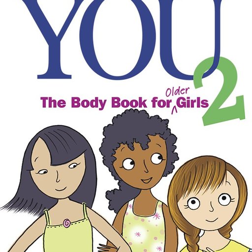 The Care and Keeping of You 2: The Body Book for Older Girls