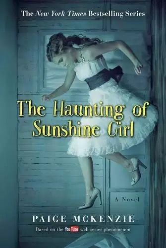 The Haunting of Sunshine Girl