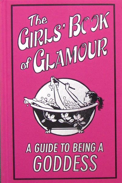 The Girls Book of Glamour