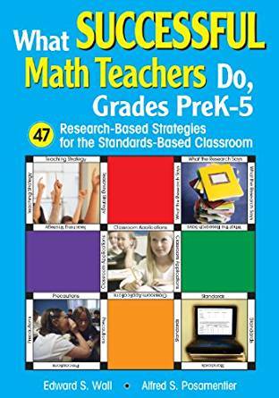 What Successful Math Teachers Do, Grades PreK-5: 47 Research-Based Strategies for the Standards-Based Classroom