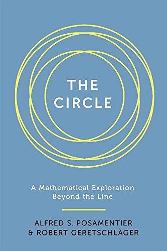 The Circle:A Mathematical Exploration Beyond the Line