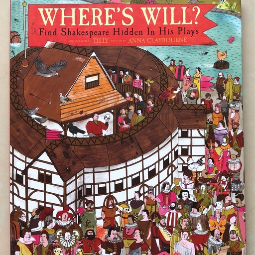 Where's Will?: Find Shakespeare Hidden in His Plays