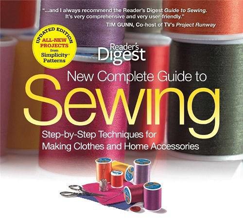 The New Complete Guide to Sewing:Step-by-Step Techniques for Making Clothes and Home Accessories Updated Edition with All-New Projects
