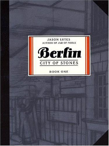 Berlin：City of Stones （ Bk I）