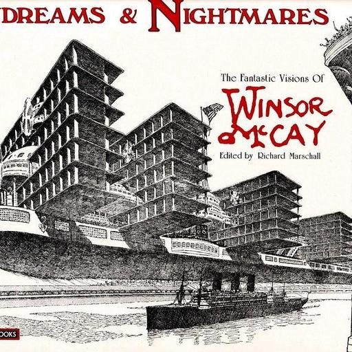 Daydreams & Nightmares: The Fantastic Visions of Winsor McCay
