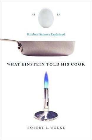 What Einstein Told His Cook： Kitchen Science Explained