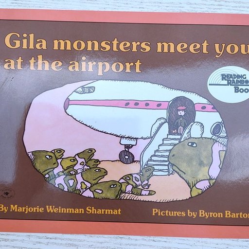 Gila Monsters Meet You At the Airport (Reading Rainbow Book)