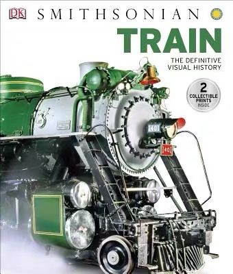 Train: The Definitive Visual History