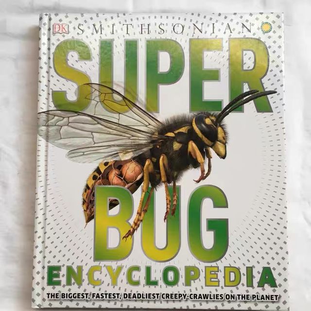 Super Bug Encyclopedia: The Biggest, Fastest, Deadliest Creepy-Crawlers on the Planet