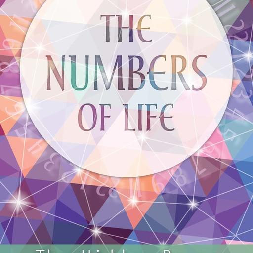 The Numbers of Life: The Hidden Power in Numerology