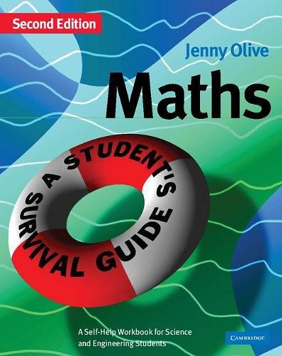 Maths, a Student's Survival Guide