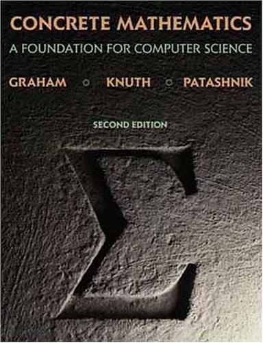 Concrete Mathematics: A Foundation for Computer Science