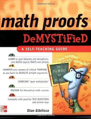 Math Proofs Demystified: A Self-Teaching Guide