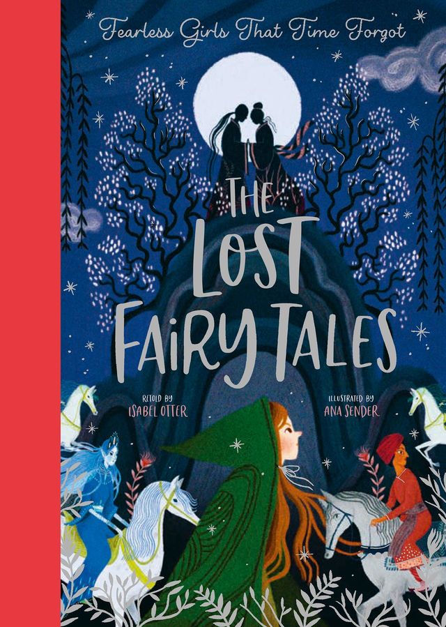 The Lost Fairy Tales: Fearless girls around the world