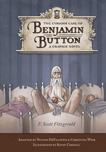 The Curious Case of Benjamin Button：A Graphic Novel