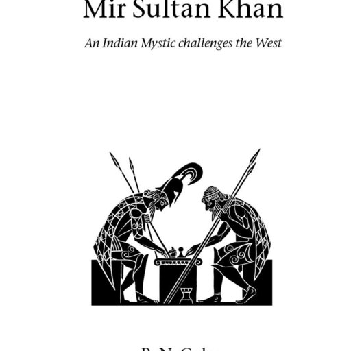 The Best Games of Mir Sultan Khan:An Indian Mystic Challenges the West