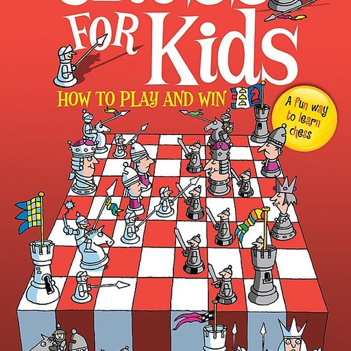 Chess For Kids:How to Play and Win