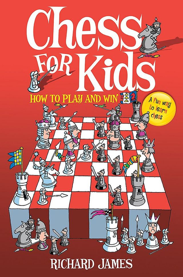 Chess For Kids:How to Play and Win