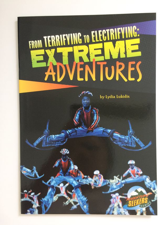 From Terrifying to Electrifying: Extreme Adventure