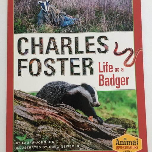 Charles Foster: Life As A Badger