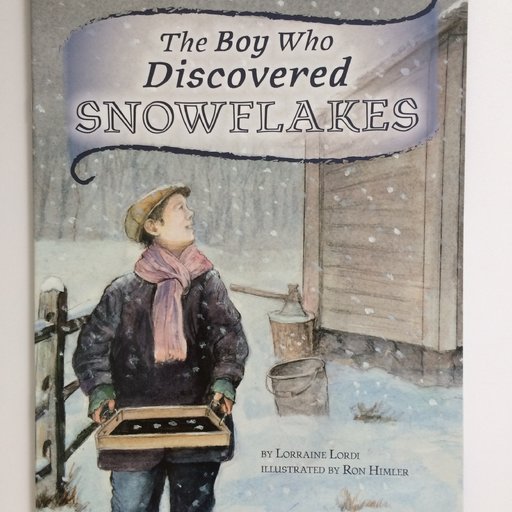 The Boy Who Discovered Snowflakes