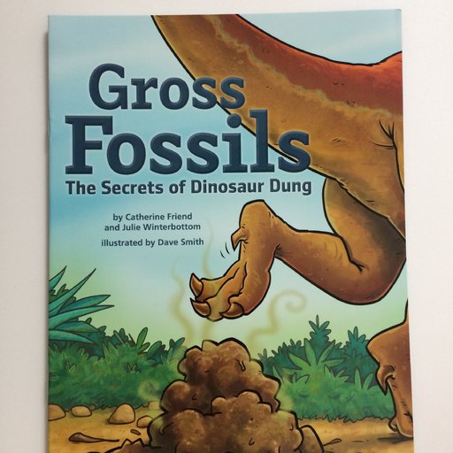 Gross Fossils: The Secrets of Dinosaur Dung