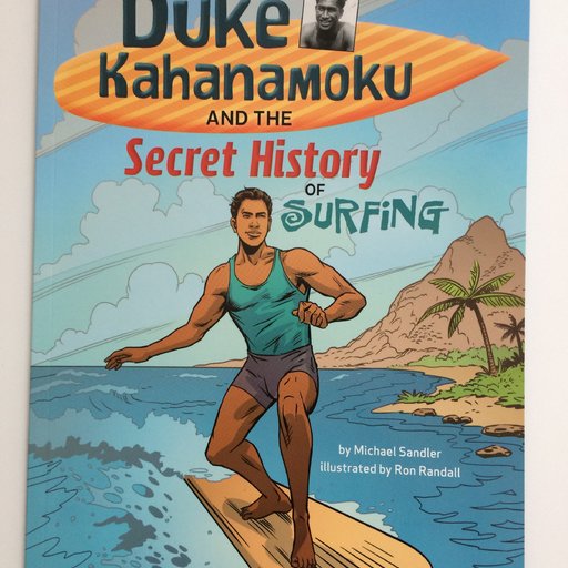 Duke Kahanamoku and the Secret History of Surfing