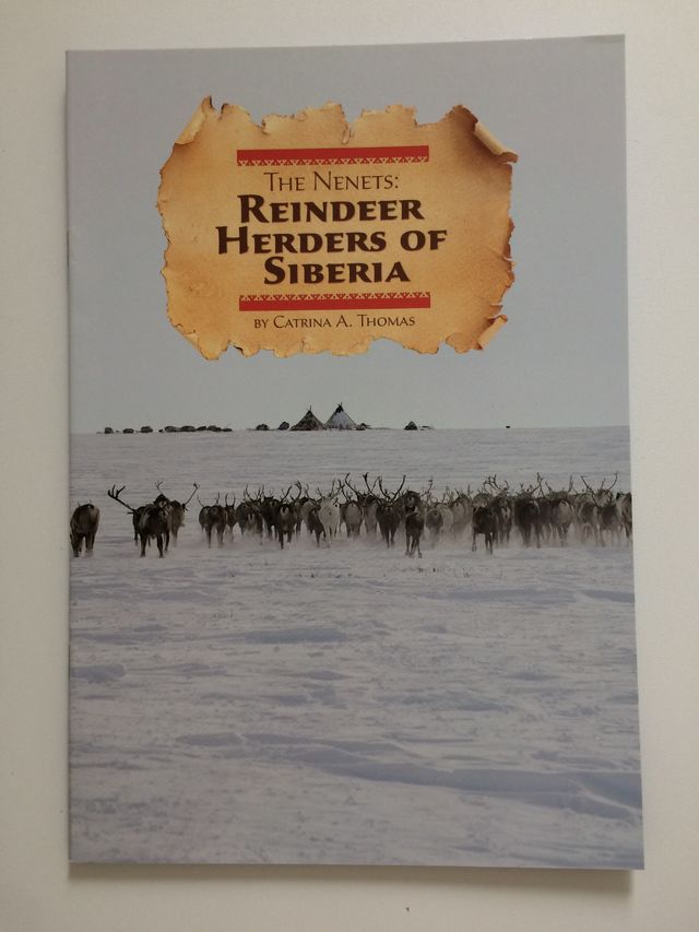 The Nenets: Reindeer Herders of Siberia