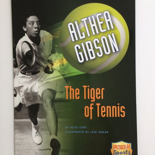 Althea Gibson, the Tiger of Tennis