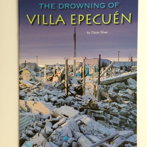 The Drowning of Villa Epecuén