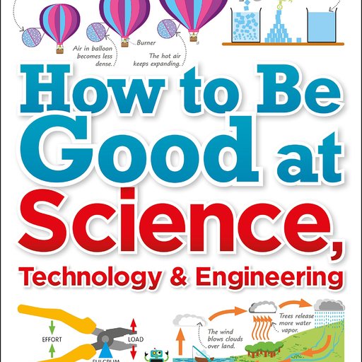 How to Be Good at Science, Technology, and Engineering
